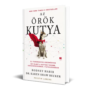 Az örök kutya - DR. KAREN SHAW BECKER - RODNEY HABIB
