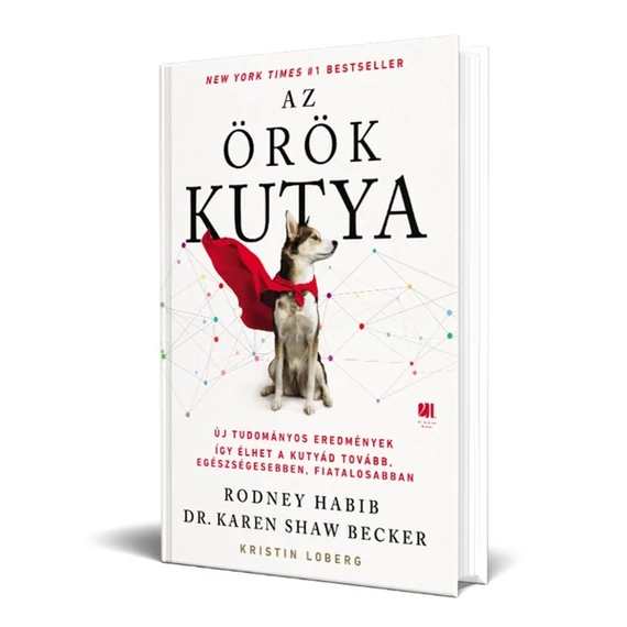Az örök kutya - DR. KAREN SHAW BECKER - RODNEY HABIB